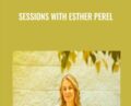 Sessions with Esther Perel – Esther Perel