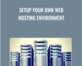 Setup Your Own Web Hosting Environment – Gabriel Avramescu