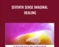 Seventh Sense Imaginal Healing – William Wallace
