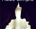 Sex Made Simple: Navigating the Intimate Issues – Joe Kort , Marty Klein and Dr. Tammy Nelson, Nelson