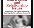 Sex, Desire, and Relationship Issues: Interventions from Leading Sex Experts – Emily Nagoski, PhD and Tammy Nelson, PhD