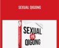 Sexual Qigong – Ben Johnson