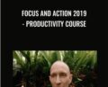 Focus and Action 2019- Productivity course – Shane Melaugh