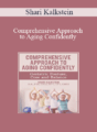 Shari Kalkstein – Comprehensive Approach to Aging Confidently: Geriatric Posture, Core and Balance