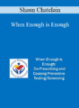 Shaun Chatelain – When Enough is Enough: De-Prescribing and Ceasing Preventive Testing/Screening