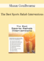 Shaun Goulbourne – The Best Sports Rehab Interventions