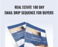 Real Estate 180 Day Email Drip Sequence For Buyers – Shayne Hillier