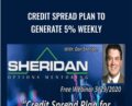Credit Spread Plan to Generate 5% Weekly – Sheridan Options Mentoring
