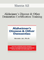 Sherrie All – Alzheimer’s Disease & Other Dementias Certification Training