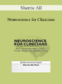 Sherrie All – Neuroscience for Clinicians: Brain Change for Stress, Anxiety, Trauma, Moods and Substance Abuse