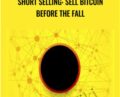 Short Selling: Sell Bitcoin Before The Fall – Saad Tariq Hameed