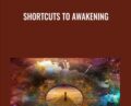 Shortcuts to Awakening – Jonathan Robinson