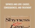 Shyness and Love: Causes, Consequences, and Treatment – Brian G. Gilmartin