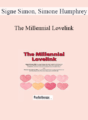 Signe Simon, Simone Humphrey – The Millennial Lovelink