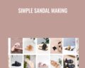 Simple Sandal Making – Amanda Overs