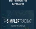 Fast Fibonacci for Day Traders – Simpler Trading