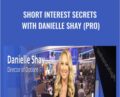 Short Interest Secrets with Danielle Shay (Pro) – Simpler Trading