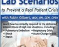 Simulation Lab Scenarios to Prevent a Real Patient Crisis – Robin Gilbert
