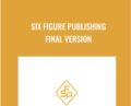 Six Figure Publishing Final Version – Bobby Kim