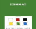 Six Thinking Hats – Edward de Bono