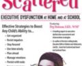 Smart But Scattered: Executive Dysfunction at Home and at School – Peg Dawson