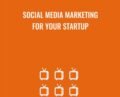 Social Media Marketing for Your Startup – Doru Catana
