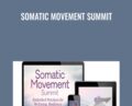 Somatic Movement Summit – THE SHIFT NETWORK