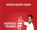 Hashtag Mastery Course – Sorav Jain