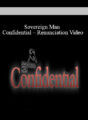 Sovereign Man Confidential – Renunciation Video