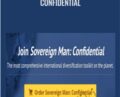 Confidential – Sovereign Man
