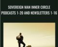 Sovereign Man Inner Circle Podcasts 1-20 and Newsletters 1-16 – Blackdragon
