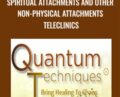 Spiritual Attachments and Other Non-Physical Attachments Teleclinics – Dr. Stephen and Beth Daniel