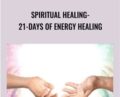 Spiritual Healing- 21-Days of Energy Healing – Antasha Durbin
