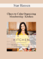 Star Hansen – Chaos to Calm Organizing Membership: Kitchen