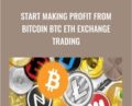 Start making profit from BitCoin BTC ETH Exchange Trading – Abdelmoniem Mohamed