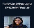 Startup Sales Bootcamp-Break into Technology Sales and BD – Juliana Crispo