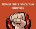 Stephanie Fields and The RevU Teamv-Revolution U – GoodLifeProject