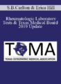 Stephen Brint Carlton, Erica Hill – Rheumatologic Laboratory Tests & Texas Medical Board -2019 Update