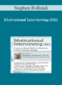Stephen Rollnick – Motivational Interviewing (MI): Evidence-Based Skills to Motivate Clients Toward Change