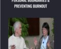 Personal Boundaries and Preventing Burnout – Steve Andreas