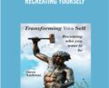Recreating Yourself – Steve Andreas