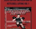 Steve Cotter Encyclopedia of Kettlebell Lifting Vol 1 – Steve Cotter