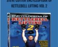 Steve Cotter Encyclopedia of Kettlebell Lifting Vol 2 – Steve Cotter