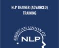 NLP Trainer (Advanced) Training – Steve G. Jones