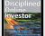 The Discpilined Online Investor – Steve Handlin