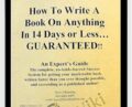 How to Write a Book on Anything in 14 Days or Less – Steve Manning