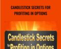 Candlestick Secrets For Profiting In Options – Steve Nison