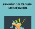 Stock Market from Scratch for Complete Beginners – Jatin Taneja