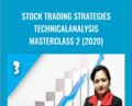 Stock Trading Strategies Technical Analysis MasterClass 2 (2020) – Jyoti Bansal