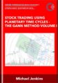 Stock Trading Using Planetary Time Cycles – The Gann Method Volume I – Michael Jenkins